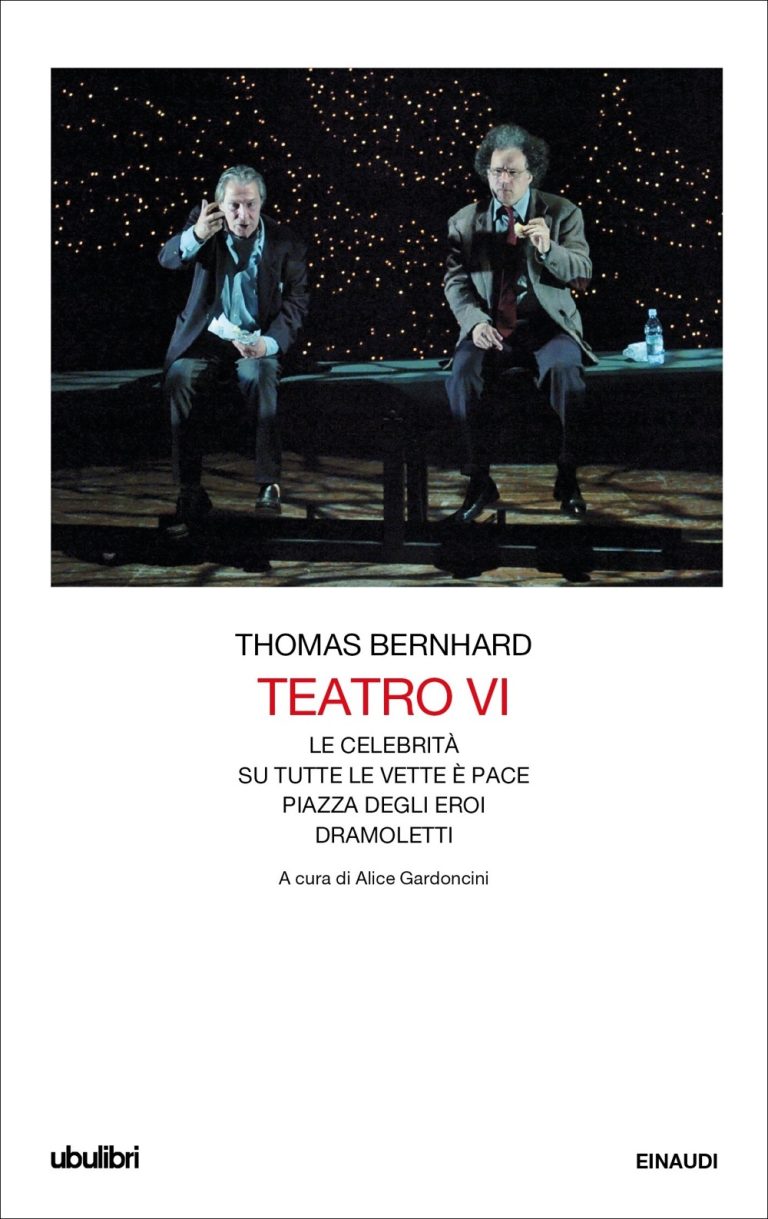 “Teatro VI” di Thomas Bernhard. Fisionomia della celebrità